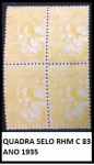 ESCASSA QUADRA SELO RHM C 83  -  EM BÉLISSIMO ESTADO DE CONSERVAÇÃO