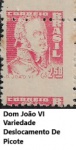 BRASIL SELO Dom João VI COM Variedade Deslocamento De Picote DIFICIL NUNCA CIRCULADO