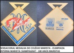 SENSACIONAL MEDALHA DO COLÉGIO MARISTA - OLIMPIADA INTERNA MARISTA CHAMPAGNAT - 100 ANOS MARISTAS