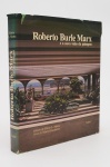 Roberto Burle Marx - A Nova Visão da Paisagem.