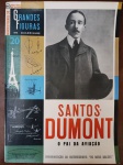 Revista Grandes Figuras em Quadrinhos nº 20  Santos Dumont  EBAL (1961) - Raro exemplar da série educativa "Grandes Figuras em Quadrinhos", publicada pela prestigiada editora EBAL (Editora Brasil-América). Esta edição de número 20 é dedicada a Alberto Santos Dumont, o "Pai da Aviação", e apresenta a quadrinização de sua obra autobiográfica "Os Meus Balões".