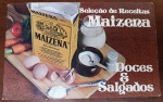Livro de Receitas Vintage Maizena  "Seleção de Receitas: Doces e Salgados" - Raro exemplar do livro oficial de receitas da Maizena (Duryea). Este volume é um compêndio da culinária doméstica brasileira, destacando a versatilidade do amido de milho em pratos variados.