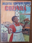 Livro de Receitas Vintage "Receitas Práticas para Cozinha"  Anos 60/70 - Raro exemplar do livreto de receitas original, um marco da culinária doméstica brasileira. A peça é um excelente registro da publicidade e dos hábitos alimentares de meados do século XX.