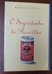 Raro Livreto de Receitas Royal "O Segredinho do Receitão"  Vintage (Anos 50/60) -  livreto "Receitas Royal: O Segredinho do Receitão", uma publicação promocional clássica da marca Royal (Standard Brands of Brazil). Esses livretos eram distribuídos para promover o uso do fermento em pó e hoje são itens de ephemera culinária valorizados por colecionadores e entusiastas da estética retrô