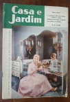 Revista Casa e Jardim Nº 42 (Anos 50) - Design e Decoração Vintage - Este exemplar original da revista Casa e Jardim captura a essência do "morar bem" no Brasil durante os Anos Dourados