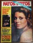 Revista Fatos e Fotos Nº 686 (1974) - Vera Fischer - Desastre Aéreo de Paris - Este exemplar original de março de 1974 é um registro histórico denso de uma das fases mais marcantes da imprensa ilustrada brasileira.