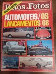 Revista Fatos & Fotos Ed. Especial (1967) - Automóveis: Os Lançamentos 68 - Este exemplar original da revista Fatos & Fotos é um registro histórico precioso da indústria automobilística nacional no final da década de 60.