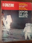 Revista O Cruzeiro (07/08/1969) - Edição Histórica: Depois da Lua, Marte - Oportunidade excepcional para colecionadores de memorabilia espacial, historiadores e entusiastas da era de ouro da imprensa brasileira. Este exemplar original de agosto de 1969 é um documento histórico fundamental que captura o otimismo científico da época, logo após o pouso da Apollo 11.