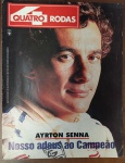 Revista Quatro Rodas Especial (Maio/1994) - Ayrton Senna: Nosso Adeus ao Campeão - Este suplemento histórico da Quatro Rodas (integrante da edição nº 406) oferece um tributo completo e emocionante à trajetória do maior ídolo do automobilismo nacional.