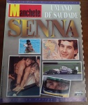 Revista Manchete Edição Histórica: "Senna  Um Ano de Saudade" (Nº 2248, 1995)Edição especial de colecionador da revista Manchete, publicada pela Editora Bloch em 6 de maio de 1995. Este exemplar histórico marca exatamente um ano do falecimento de Ayrton Senna e é amplamente valorizado pelo seu conteúdo documental e emocional.