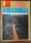 Revista Manchete - Edição Especial "Amazônia: Um Novo Brasil", publicada em fevereiro de 1973. É um item de alto valor documental, pois retrata o auge do discurso desenvolvimentista da ditadura militar, focando na construção da Rodovia Transamazônica e no projeto de integração nacional.