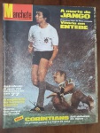 Revista Manchete (nº 1.287), publicada em 18 de dezembro de 1976, é um item de colecionismo "triplo": atrai colecionadores de futebol, entusiastas de história política e aficionados por cinema/eventos militares.A capa destaca o ídolo corintiano Vaguinho em um jogo histórico contra o Fluminense (a famosa "Invasão Corintiana" ao Maracanã).