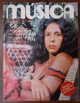 edição nº 10 da Revista Música, publicada em 1977. Trata-se de uma das capas mais desejadas e icônicas de toda a história da publicação, apresentando Gal Costa em meio à folhagem, com a frase definitiva sobre sua fase tropicalista: "O cantar violento e agressivo foi a marca da minha personalidade".Por ser um item que retrata Gal no auge de sua potência vocal e estética, esta revista é considerada uma "peça de museu" da MPB.