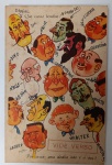 Raro Cartão-Postal Humorístico "Que Caras Bonitas!"  Caricaturas Anos 40/50 Painel com diversas caricaturas masculinas expressivas, acompanhadas da frase irônica "Que caras bonitas!". Abaixo, o texto provoca o destinatário: "Por acaso uma destas não é a sua?"