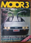 RARIDADE Revista Motor 3 Nº 16 (1981) - Especial DeLorean DMC-12 "DeLorean: Dirigimos o Sonho de Aço"  Teste exclusivo com o esportivo de portas gaivota e carroceria em aço escovado.