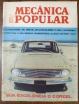 RARIDADE 1968 Mecânica Popular - Lançamento Ford Corcel ("Sua Excelência")"Sua Excelência o Corcel"  A primeira grande reportagem técnica sobre o lançamento do Ford Corcel, carro que revolucionou o mercado nacional com sua tração dianteira e economia.