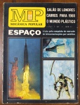 HISTÓRICA 1967 Revista Mecânica Popular - Corrida Espacial e Carros para 1968"ESPAÇO: A luta pela conquista do mercado de telecomunicações por satélites". Inclui imagens icônicas de lançamentos de foguetes e astronautas em atividade extraveicular.