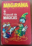 Magirama - Manual de Mágicas, um dos volumes mais cobiçados e divertidos da clássica coleção de manuais da Disney, publicado pela Editora Abril em 1975. Ele é especialmente valorizado por ensinar truques de ilusionismo e por sua estética nostálgica.