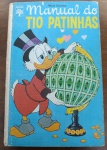 Manual do Tio Patinhas, um dos volumes mais emblemáticos e procurados da clássica coleção de manuais da Disney, publicado pela Editora Abril em 1972. É um item essencial para colecionadores, focado em temas como economia, história do dinheiro e pedras preciosas.1ª Edição - Editora Abril