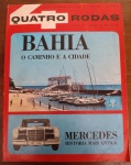 RARIDADE 1963 Quatro Rodas Nº 41 - Especial Bahia e Mercedes-Benz 600"Bahia: O Caminho e a Cidade"  Extensa reportagem de turismo sobre Salvador e os roteiros de viagem para o estado na década de 60.