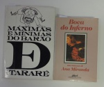 Ana Miranda - Boca do Inferno - 331 páginas - 1989 - 21 x 14 cm / Afonso felix de Sousa - Máximas e mínimas do Barão de Itararé - 192 páginas - 1985 - capa dura  e sobrecapa- 24 x 17 cm - ótimo estado de conservação.