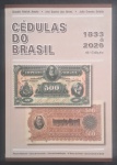 LANÇAMENTO - CÉDULAS DO BRASIL - 1833 A 2026 - 10a. EDIÇÃO