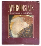 Livro Aphrodisiacs  An Encyclopedia of Erotic Wisdom. Exemplar ilustrado em capa dura, dedicado à história, cultura e curiosidades sobre afrodisíacos ao longo dos tempos. Rica iconografia com reproduções de obras de arte e textos temáticos. Estado de conservação: apresenta desgastes na capa e sinais de manuseio compatíveis com o uso. Mede 25cm x 29cm.