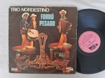 LP TRIO NORDESTINO - FORRÓ PESADO // CAPA CONFORME FOTOS // DISCO EM MUITO BOM ESTADO // PODE CONTER RISCOS QUE CAUSAM CHIADOS, RUÍDOS OU PULOS