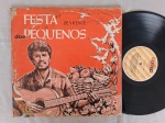 LP ZÉ VICENTE - FESTA DOS PEQUENOS // CAPA CONFORME FOTOS // DISCO EM MUITO BOM ESTADO // PODE CONTER RISCOS QUE CAUSAM CHIADOS, RUÍDOS OU PULOS