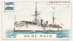 Colecionismo - Figurinha de Cigarro - Série Navios de Guerra - Argentina - Cruzador 25 de Mayo n.10  - Cia Nacional Manufactura de Fumos - Rua da Assembleia 73 - RJ - A Companhia Nacional Manufactura de Fumos foi uma empresa brasileira fabricante de cigarros e produtos de tabaco, ativa no final do século XIX. - A empresa era conhecida por fabricar cigarros, com fábrica em Niterói e seu depósito geral localizado na Rua da Assembleia, nº 69/73, no Rio de Janeiro (RJ).