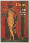 Livro. Um Livro de Carlos Heitor Cony A CASA DO POETA TRÁGICO