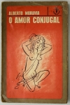 Livro. Um Livro de Alberto Moravia O AMOR CONJUGAL