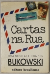 Livro. Um Livro de Charles Bukowski CARTAS NA RUA