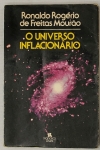 Livro. Um Livro de Ronaldo Rogério de Freitas Mourão O UNIVERSO INFLACIONÁRIO