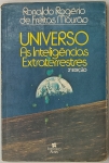 Livro. Um Livro de Ronaldo Rogério de Freitas Mourão UNIVERSO  AS INTELIGÊNCIAS EXTRATERRESTRES