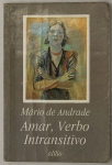 Livro. Um Livro de Mário de Andrade AMAR, VERBO INTRANSITIVO