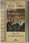 Livro. Um Livro de Akira Kurosawa RELATO AUTOBIOGRÁFICO