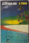 Livro. Um Livro de Alex Garland A PRAIA
