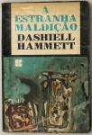 Livro. Um Livro de Dashiell Hammett A ESTRANHA MALDIÇÃO