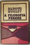 Livro. Um Livro de Aldous Huxley A FILOSOFIA PERENE
