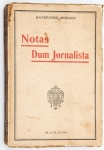 Livro: `NOTAS DUM JORNALISTA`, de Raymundo Moraes, 1ª edição. Manaus: s/ed., 1924; 203p. Broch.