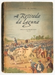 Livro: `A RETIRADA DA LAGUNA`, do Visconde de Taunay, traduzida da quinta edição francesa por Affonso de E. Taunay. São Paulo: Melhoramentos, s/d.; 202p. Broch. ilustr.