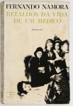 Livro: `RETALHOS DA VIDA DE UM MÉDICO`, de Fernando Namora. Prefácio de Gregório Marañón. Lisboa: Publicações Europa-América, 1971; 256p. Broch.