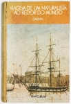 Livro: `VIAGEM DE UM NATURALISTA AO REDOR DO MUNDO`, de Charles Darwin, tradução do inglês por J. Carvalho. São Paulo: Abril Cultural, s/d.; 135p. Enc. do editor.