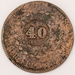 Numismática, Brasil. Moeda Império. D. Pedro I. 80 réis. Ano 1830R. Carimbo de 40. Cobre 28,7g. 40mm. Escassa V.572. 