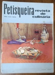 Revista Petisqueira de Culinária Nº 49 (Agosto de 1967) - Elisa Faria Rocha / Vintage -  Dirigida e editada pela renomada culinarista Elisa Faria Rocha, esta revista é um documento precioso para colecionadores de impressos antigos e pesquisadores da história da mesa brasileira nos anos 60.