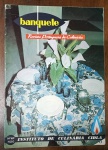 Banquete Revista Portuguesa de Culinária Nº 169 - Instituto de Culinária CIDLA / Arte da Mesa -  Editada sob a chancela do renomado Instituto de Culinária CIDLA, esta edição destaca-se pelo foco na etiqueta e na sofisticação do serviço de mesa, sendo um item essencial para colecionadores de impressos antigos e historiadores da cultura doméstica do século XX.