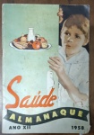 Almanaque da Saúde 1958 (Ano XII) - Raridade Vintage / Coleção - Raríssimo exemplar do Almanaque Saúde, correspondente ao Ano XII (1958). Uma publicação institucional de época altamente colecionável, típica de meados do século XX, que mistura orientações de bem-estar, literatura popular e anúncios históricos de laboratórios e farmácias. Um item indispensável para colecionadores de efemérides e curiosidades médicas do passado.