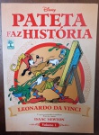Revista Pateta Faz História Volume 1 - Leonardo Da Vinci / Isaac Newton (Editora Abril) - Excelente exemplar da revista em quadrinhos Pateta Faz História, Volume 1, publicada pela Editora Abril. Uma das séries mais queridas, educativas e nostálgicas do universo Disney, onde o carismático personagem Pateta encarna grandes personalidades que mudaram o rumos da humanidade, misturando fatos históricos com o humor clássico dos gibis.