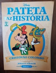 Revista Pateta Faz História Volume 2 - Cristóvão Colombo / Johann Strauss (Editora Abril) - Excelente exemplar da revista em quadrinhos Pateta Faz História, Volume 2, publicada pela Editora Abril. Dando continuidade a uma das séries mais icônicas e nostálgicas do universo Disney, este gibi traz o carismático personagem Pateta parodiando grandes nomes da exploração e da música mundial, garantindo leitura divertida e alto valor de coleção